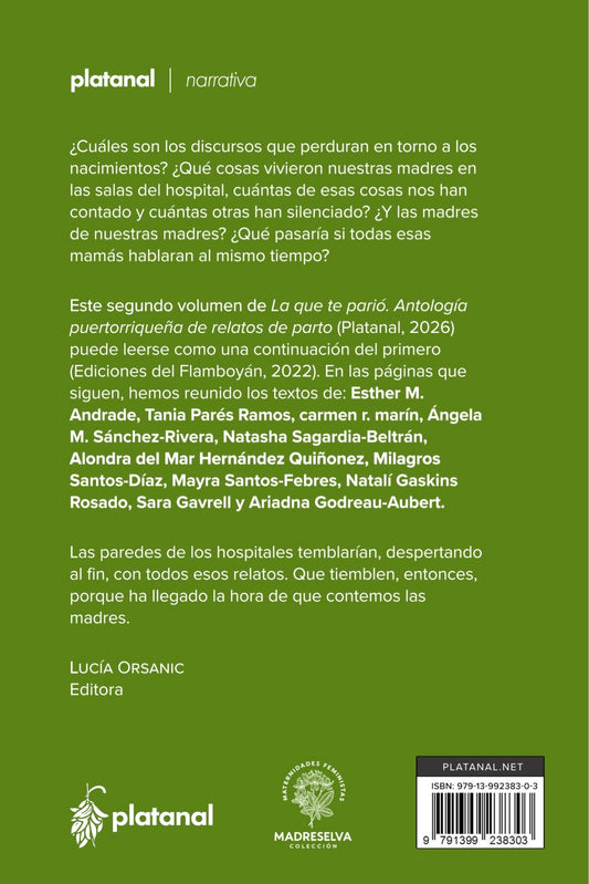 La que te parió, Vol.2. Antología puertorriqueña de relatos de parto: Lucía Orsanic (Ed.)