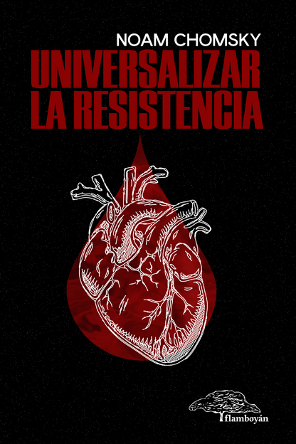 Universalizar la resistencia: Noam Chomsky