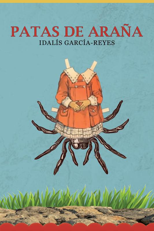 Patas de araña: Idalís García-Reyes